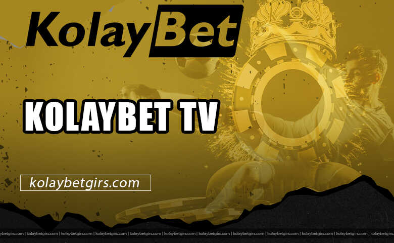 Kolaybet Tv