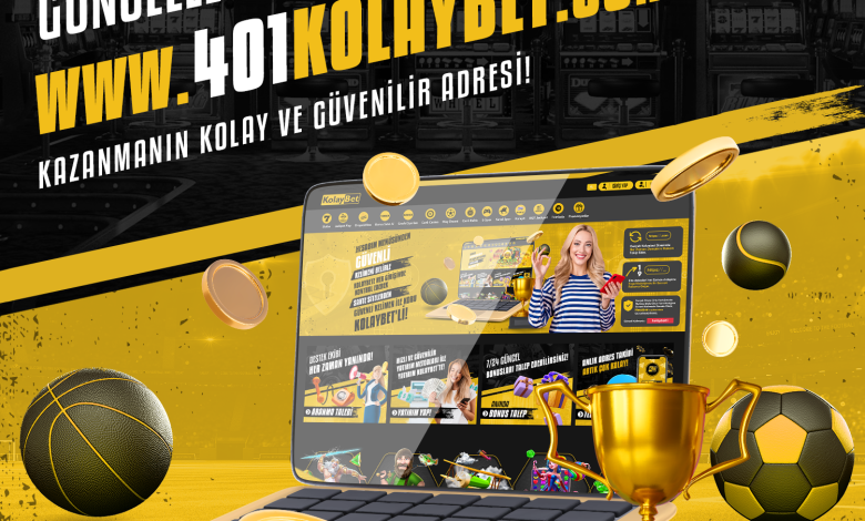 Kolaybet Giriş | 401kolaybet.com